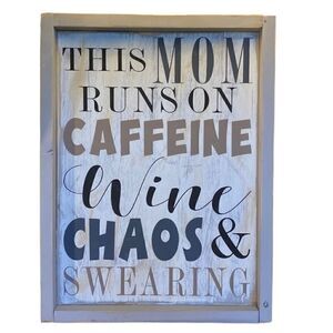 Wood sign funny quote about Mom made with love by me 13 by 17